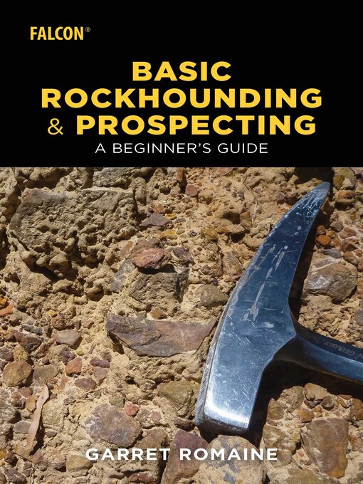 Title details for Basic Rockhounding and Prospecting by Garret Romaine - Available
